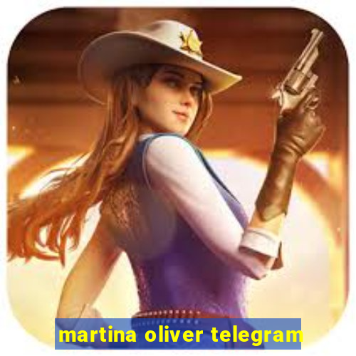 martina oliver telegram